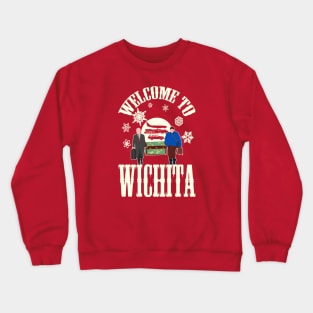 Welcome To Wichita Crewneck Sweatshirt